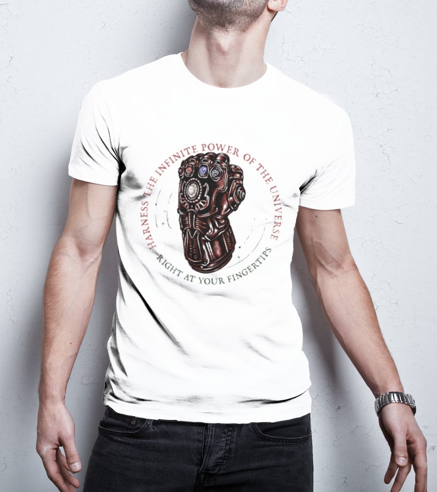 Harness The Infinite Power Of The Universe At Your Fingertips Infinity Gauntlet Marvel T-Shirt
