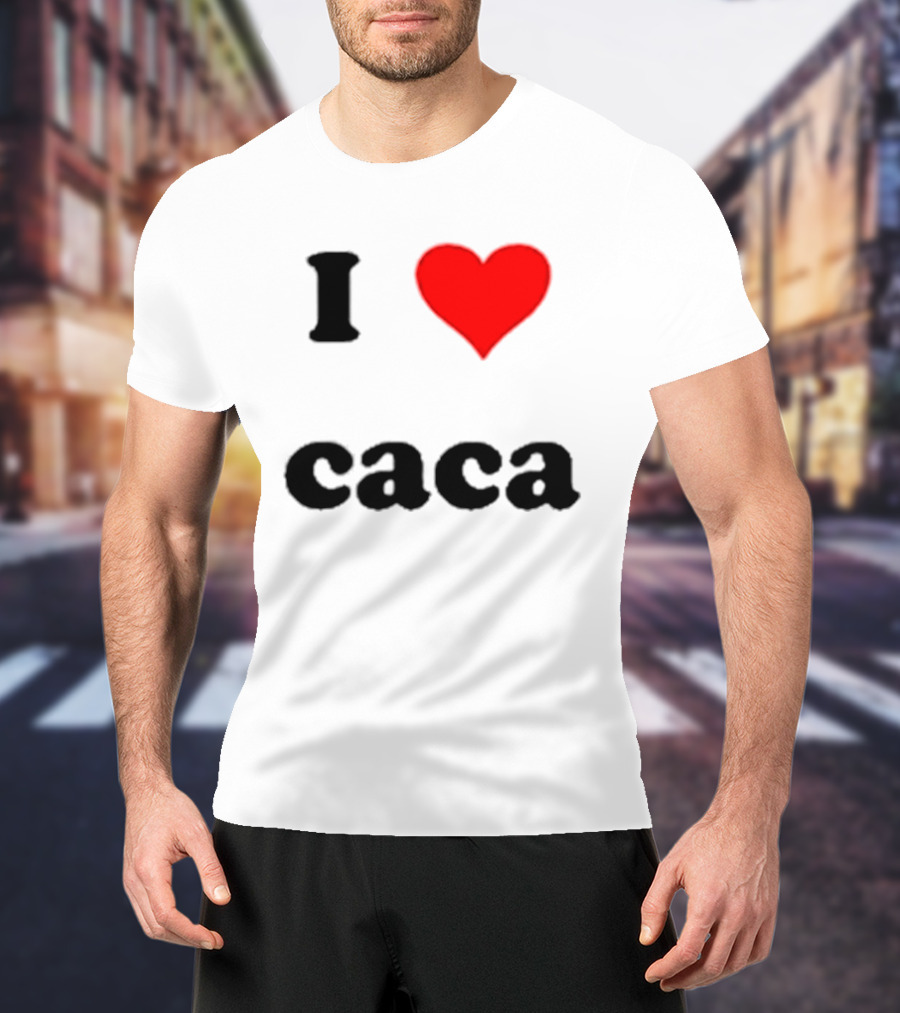 I Love Caca Original Classic Fun Playful T-Shirt