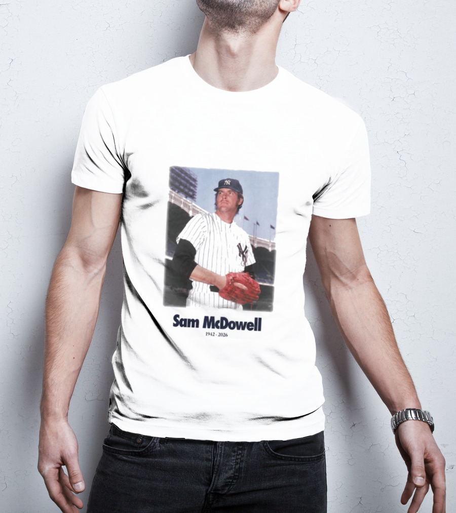 Yankees Sam McDowell 1942 2026 Memorial T-Shirt