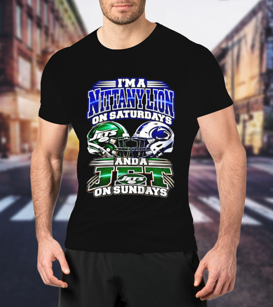 I'm A Nittany Lion On Saturdays Jets And A Jet On Sundays T-Shirt