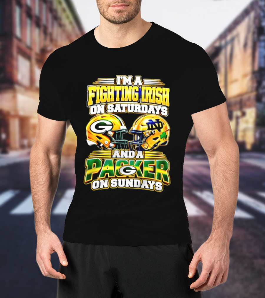 I'm A Fighting Irish On Saturdays And A Packer On Sundays Football Helmet T-Shirt