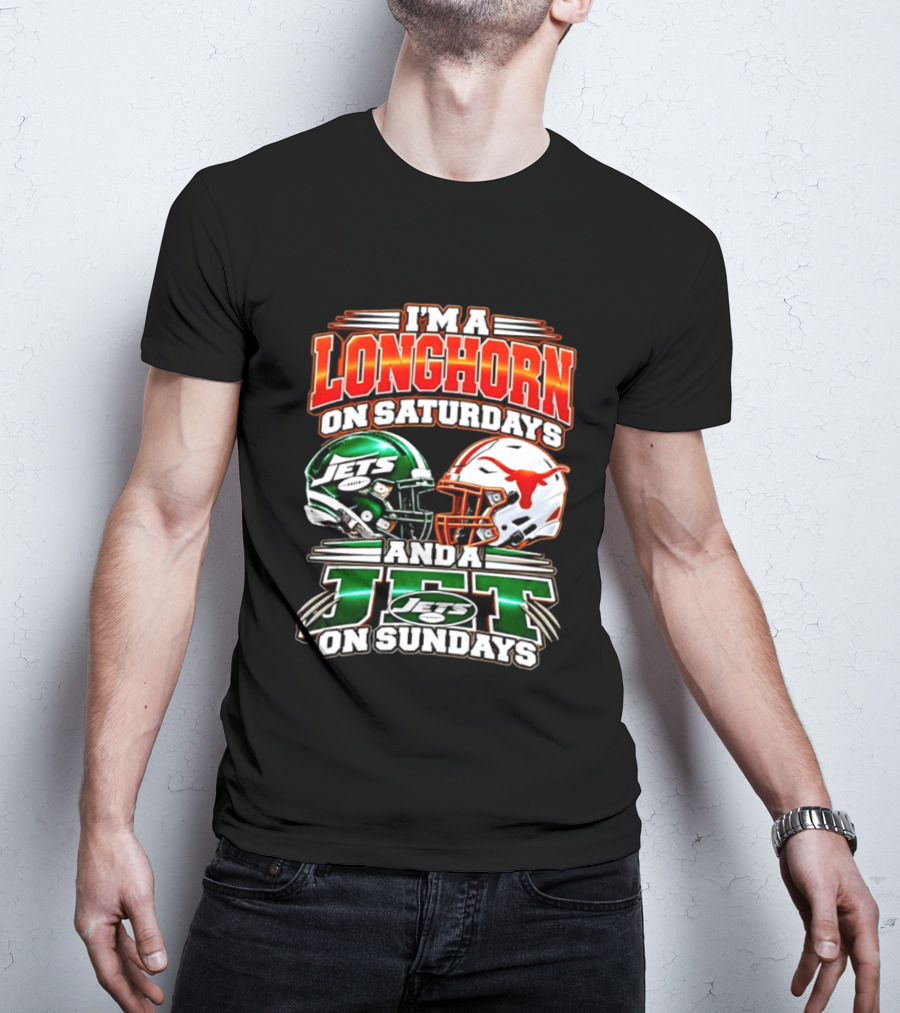 I'm A Longhorn On Saturdays And A Jet On Sundays Texas Longhorns New York Jets Football 2026 T-Shirt