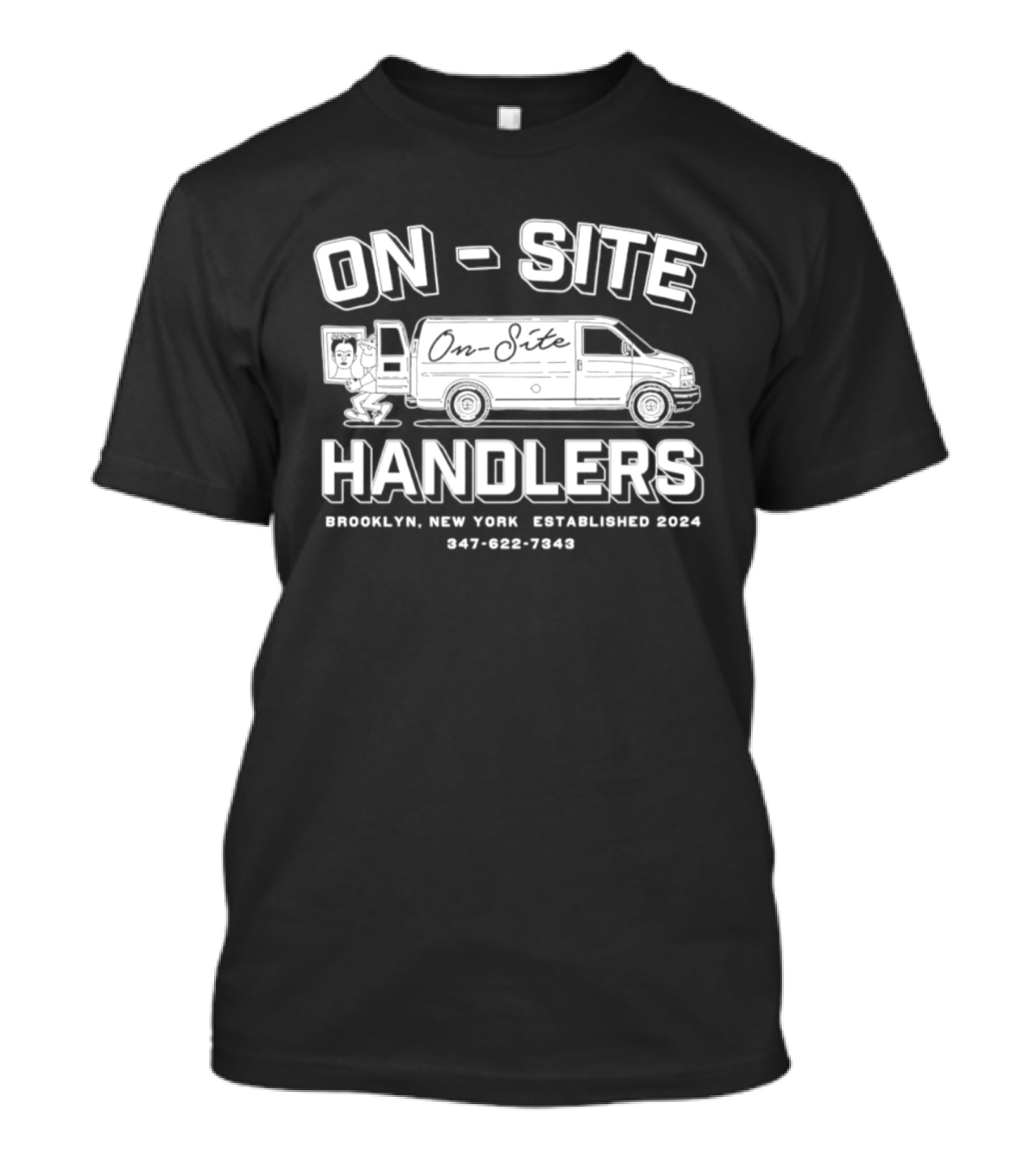 On Site Handlers Brooklyn New York Established 2024 Van Graphic 947 062 7648 T-Shirt