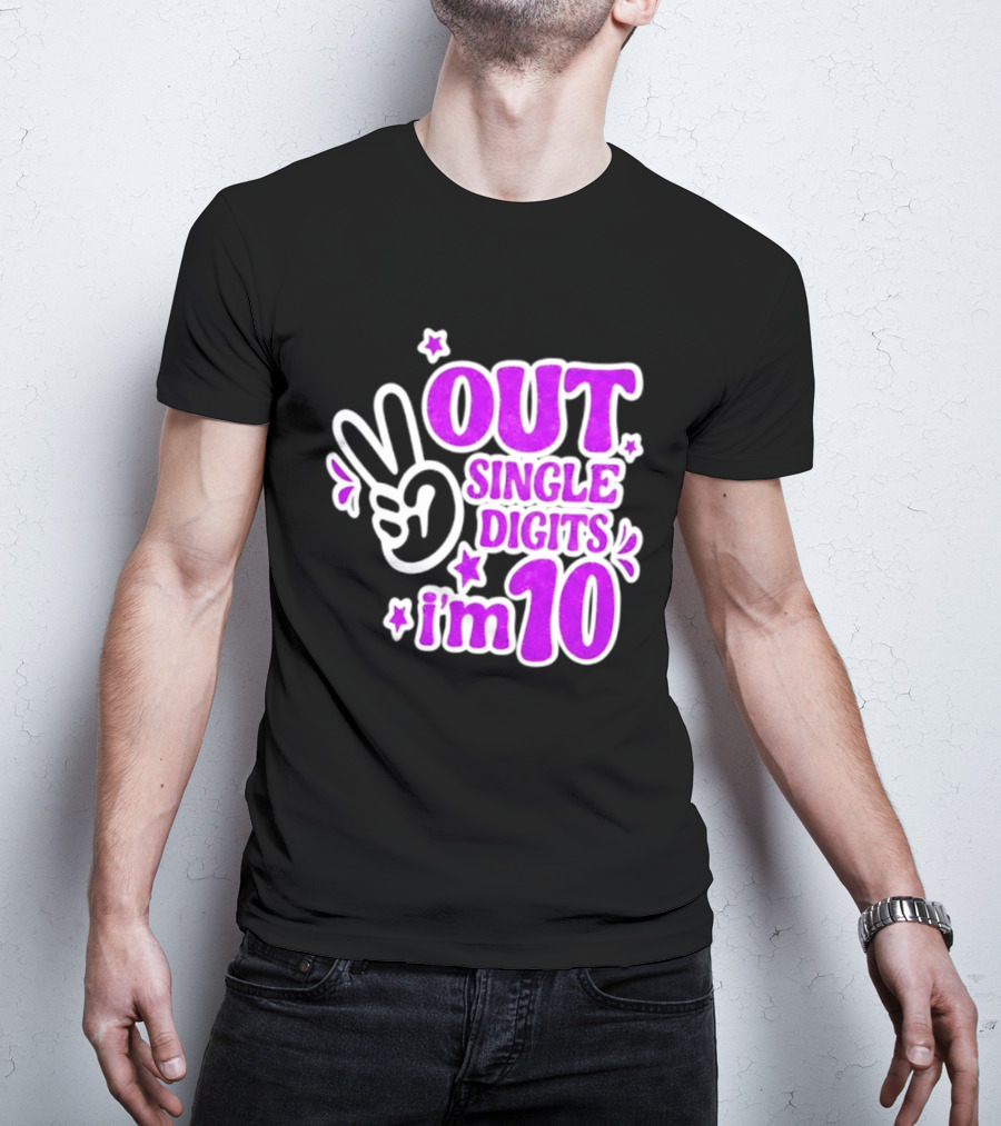 Out Single Digits I'm 10 Peace Sign Birthday Celebration T-Shirt