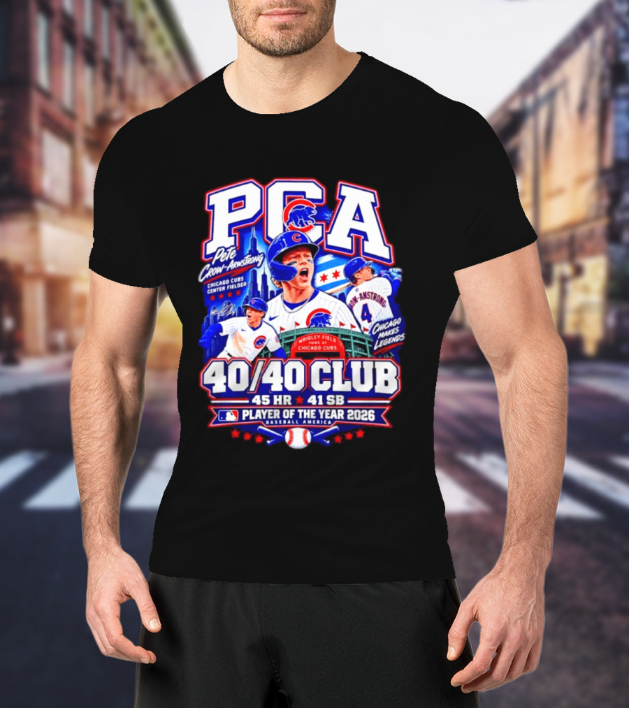PCA Pete Crow Armstrong Chicago Cubs 40/40 Club Player Of The Year 2026 45 HR 41 SB T-Shirt