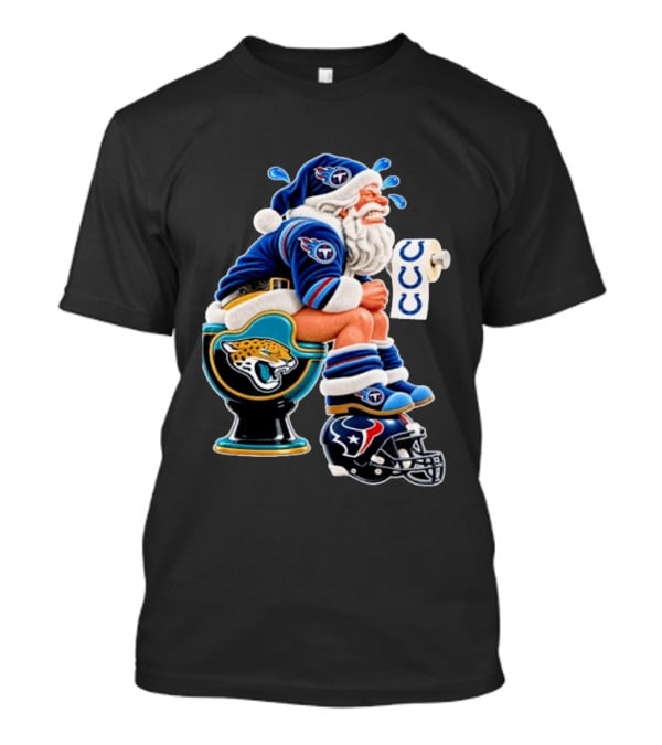 Tennessee Titans Santa Crying Jaguars Toilet Texans Helmet Colts Toilet Paper Christmas Football T-Shirt