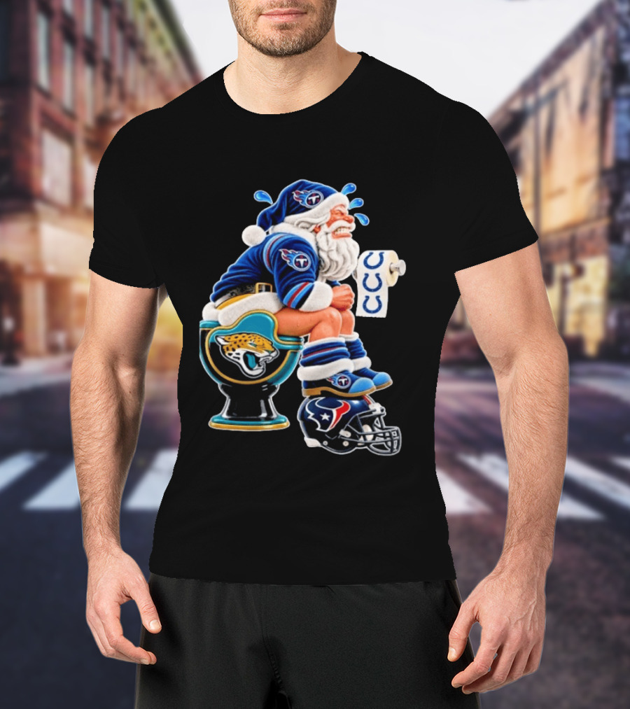 Tennessee Titans Santa Crying Jaguars Toilet Texans Helmet Colts Toilet Paper Christmas Football T-Shirt