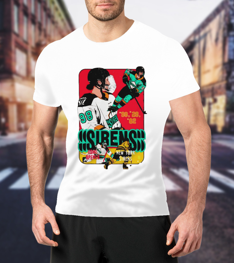 Sirens Home Opener New York Sirens '98 '28 '82 Hockey T-Shirt
