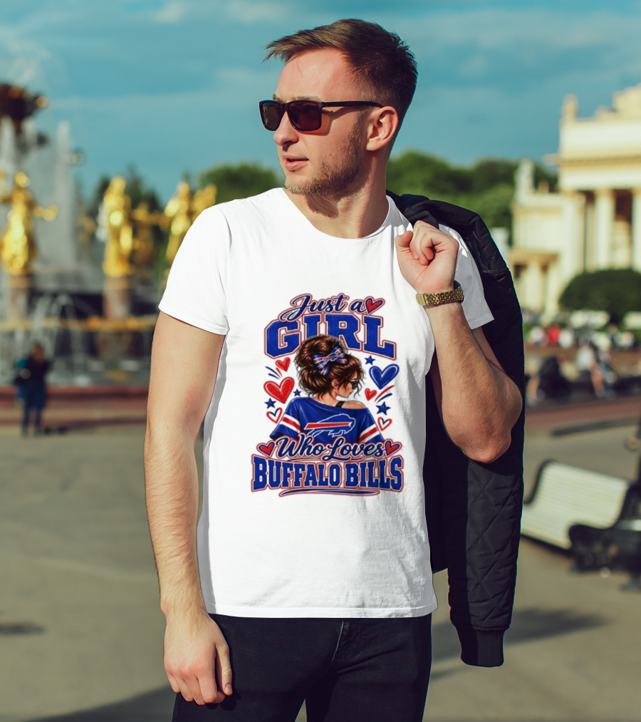 Just A Girl Who Loves Buffalo Bills T-Shirt