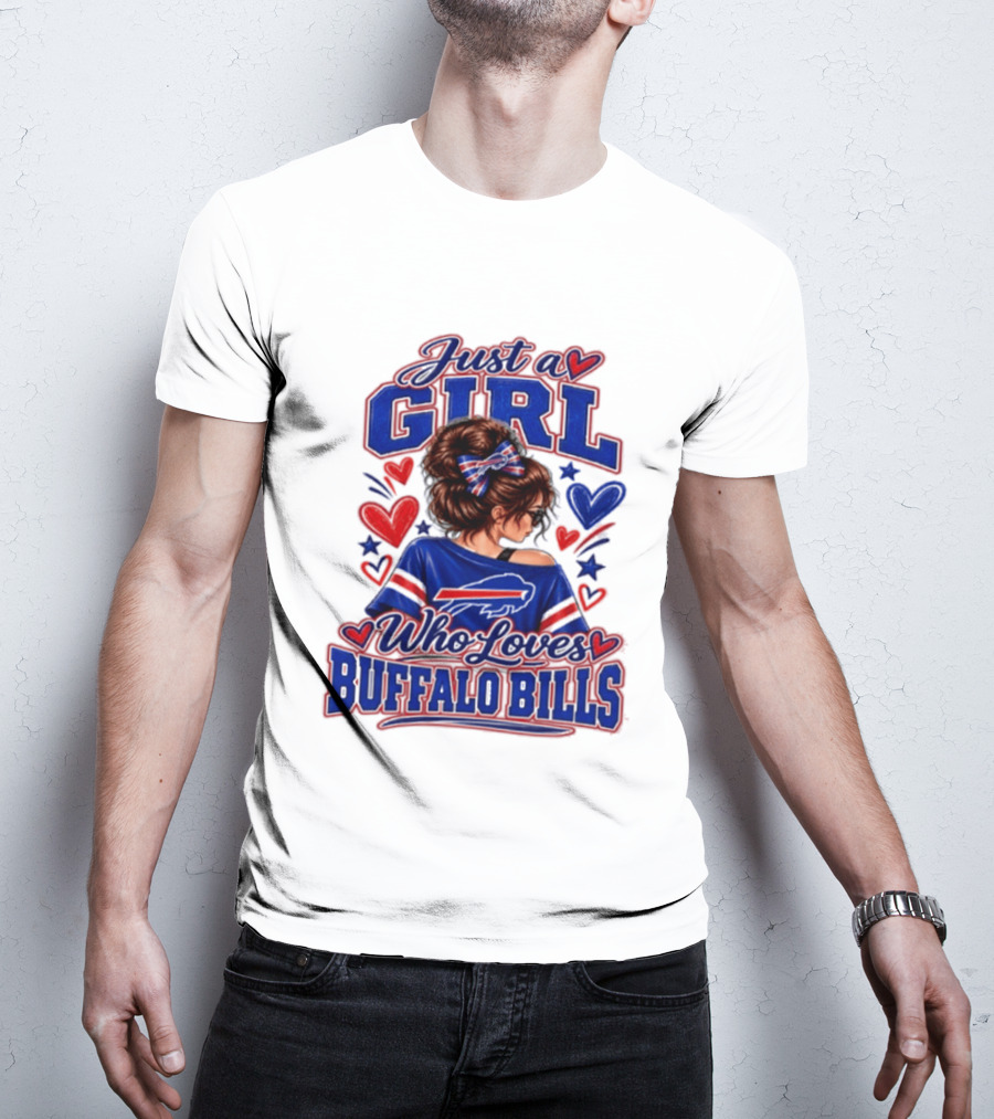 Just A Girl Who Loves Buffalo Bills T-Shirt