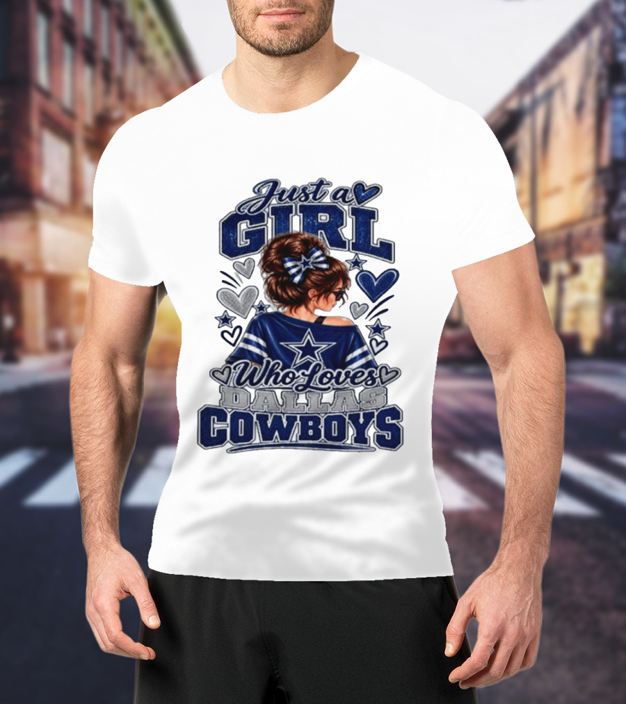 Just A Girl Who Loves Dallas Cowboys Fan Art Style Hearts And Stars T-Shirt