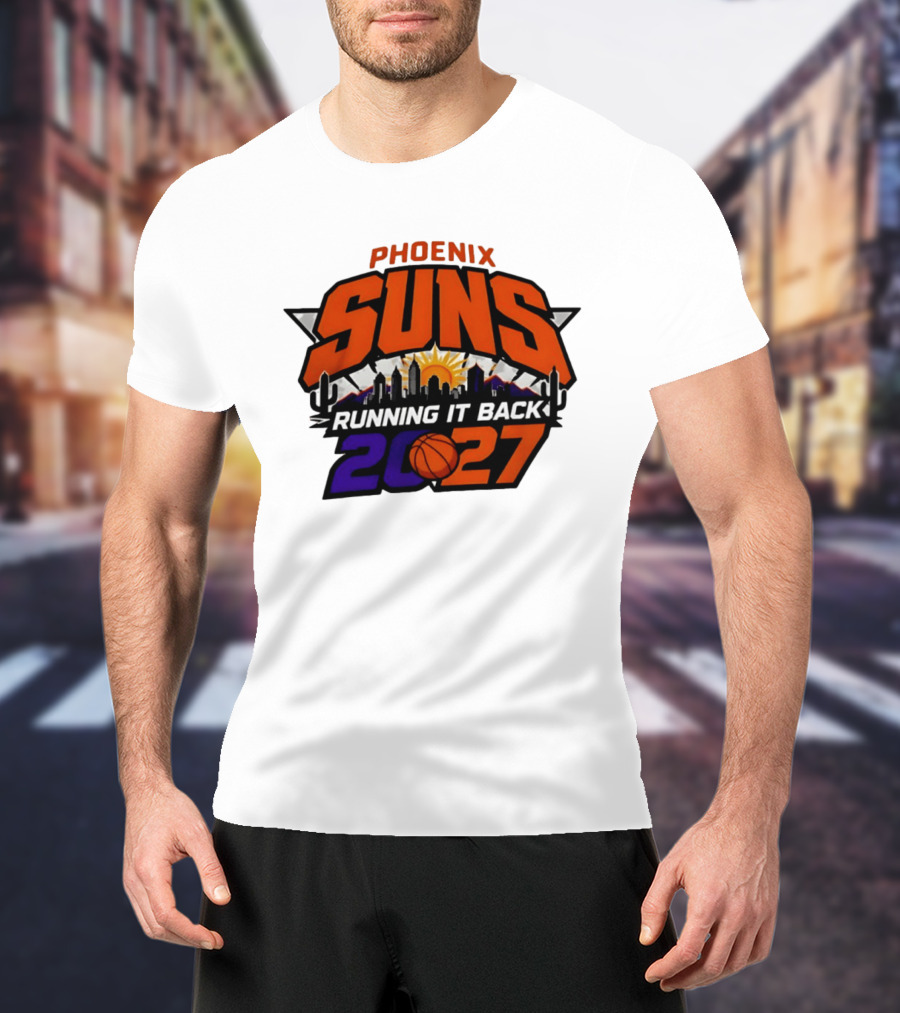 Phoenix Suns Running It Back 2027 NBA Skyline Basketball T-Shirt