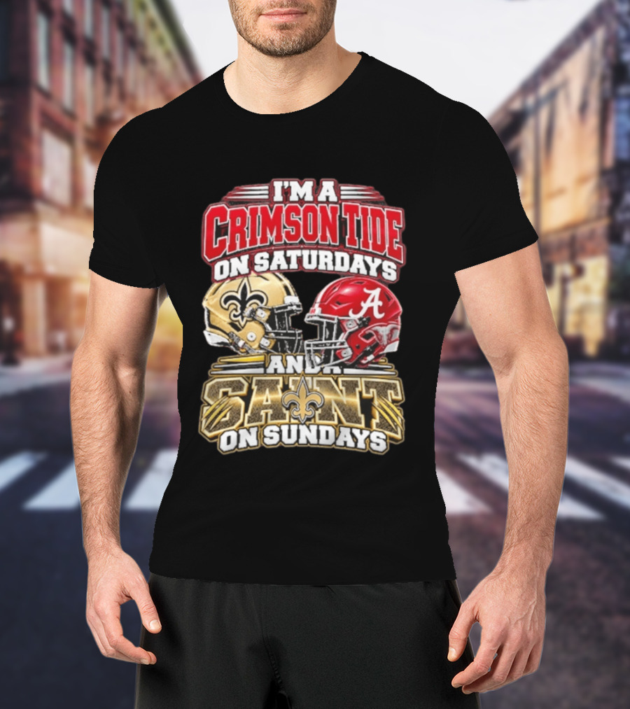 I'm A Crimson Tide On Saturdays And A Saint On Sundays Football Helmets T-Shirt