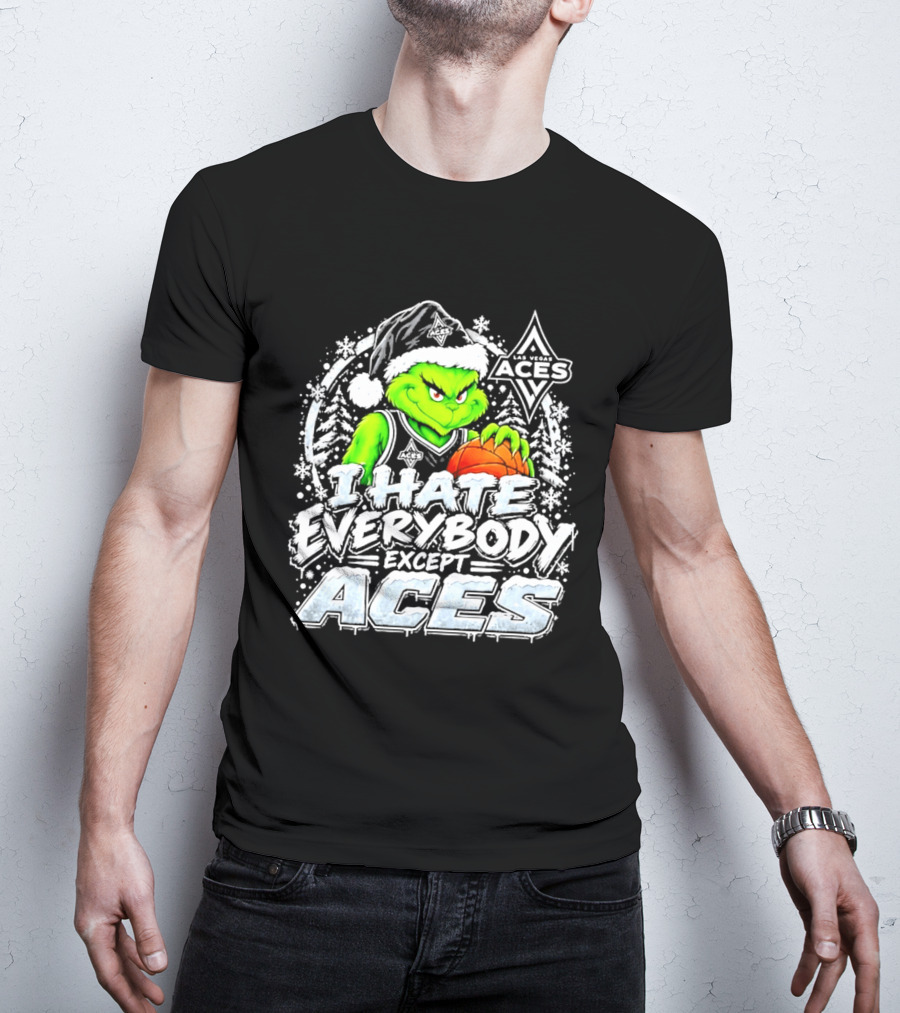 Las Vegas Aces Grinch Christmas I Hate Everybody Except Aces T-Shirt