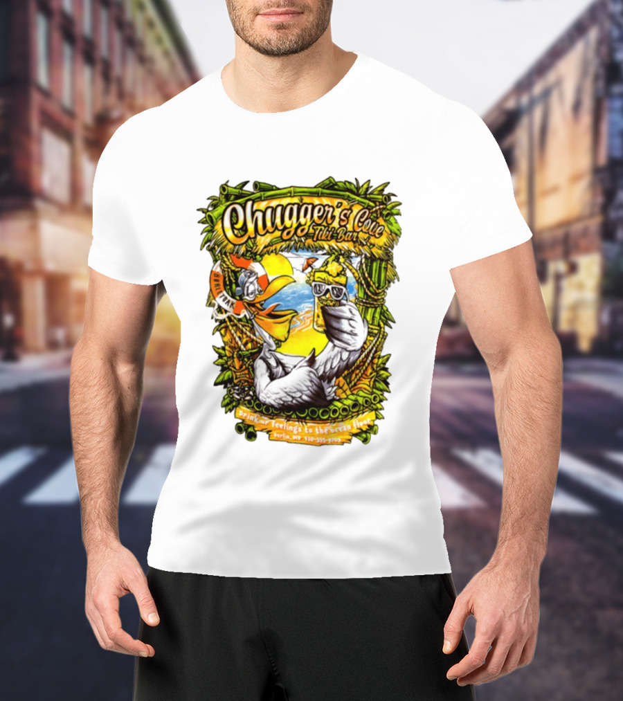 Chugger's Cove Tiki Bar Beach Pelican Drink Ur Feelings Ocean Floor Berlin MD T-Shirt