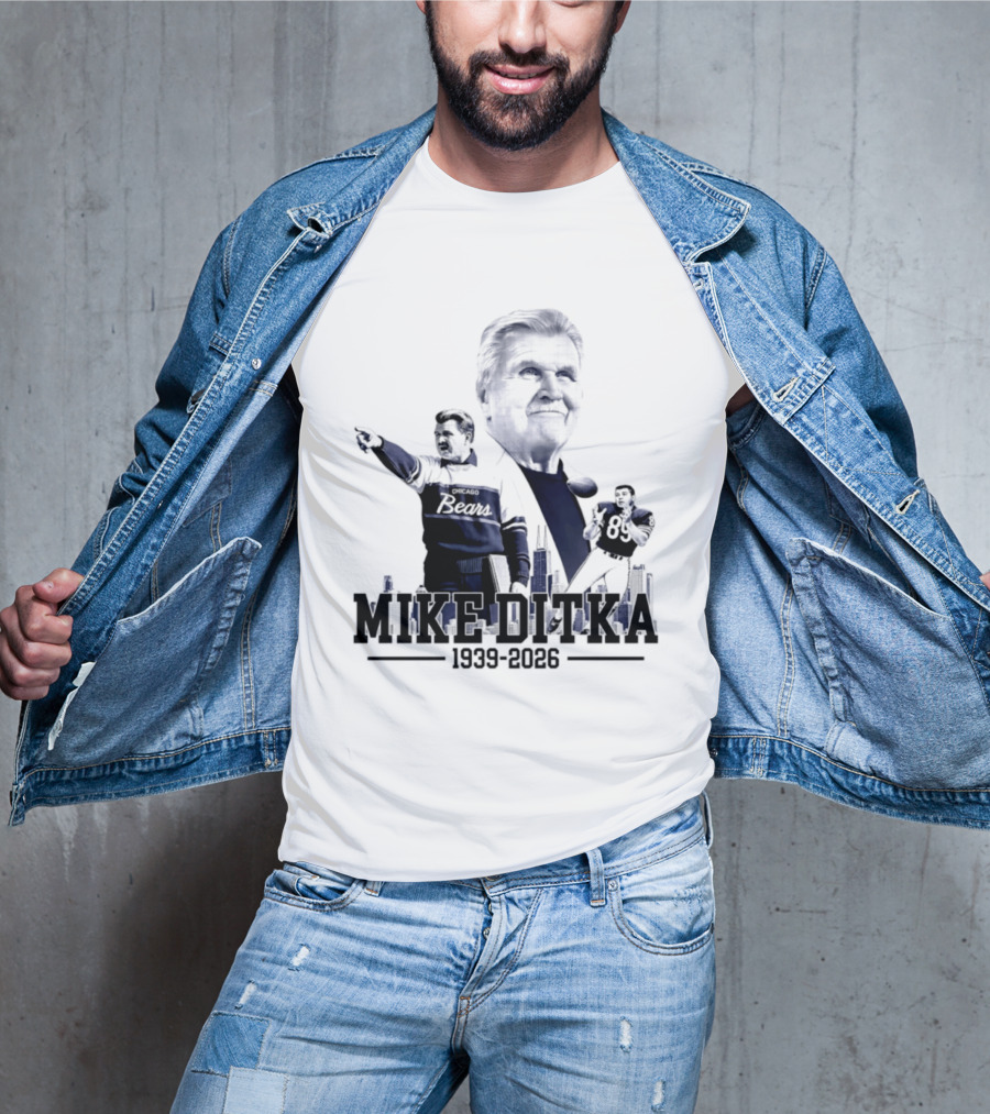Mike Ditka Da Coach Chicago Bears In Loving Memory 1939 2026 City Skyline T-Shirt