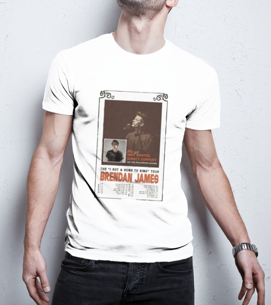 Brendan James The I Got A Song To Sing Tour 2026 With Max Bartos Direct Support T-Shirt
