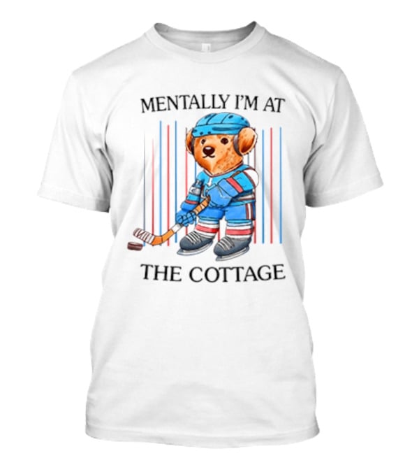 Mentally I'm At The Cottage Hockey Bear Heated Rivalry T-Shirt