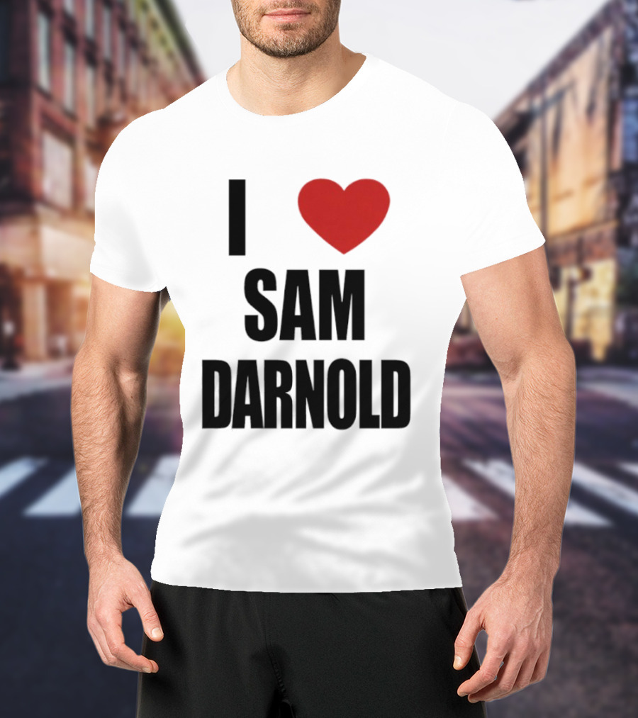 I Love Sam Darnold T-Shirt