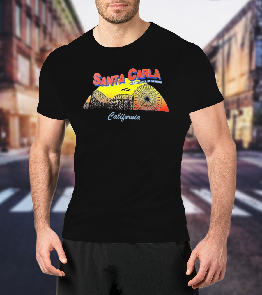 Santa Carla California Murder Capital Of The World Ferris Wheel And Roller Sunset T-Shirt