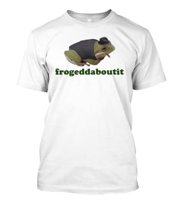 Frogeddaboutit Frog In Suit And Hat T-Shirt