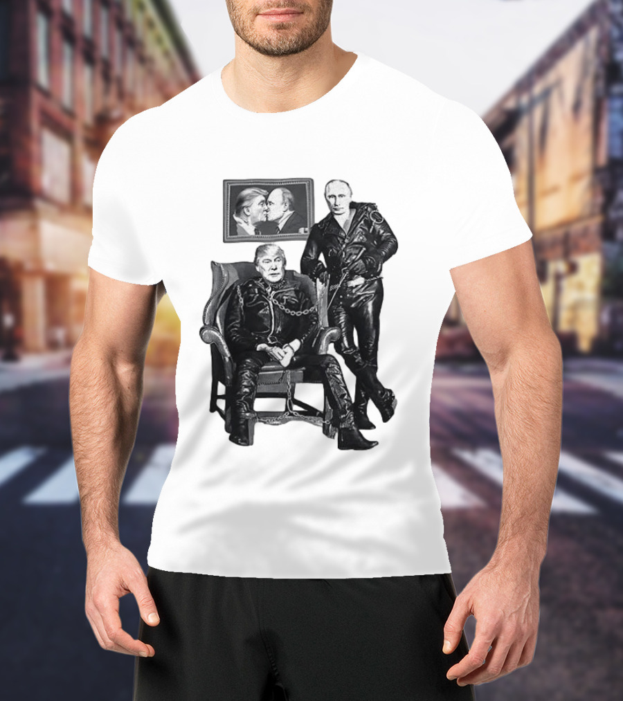 Ridley Heeter Trump Putin Chain And Leather Meme T-Shirt