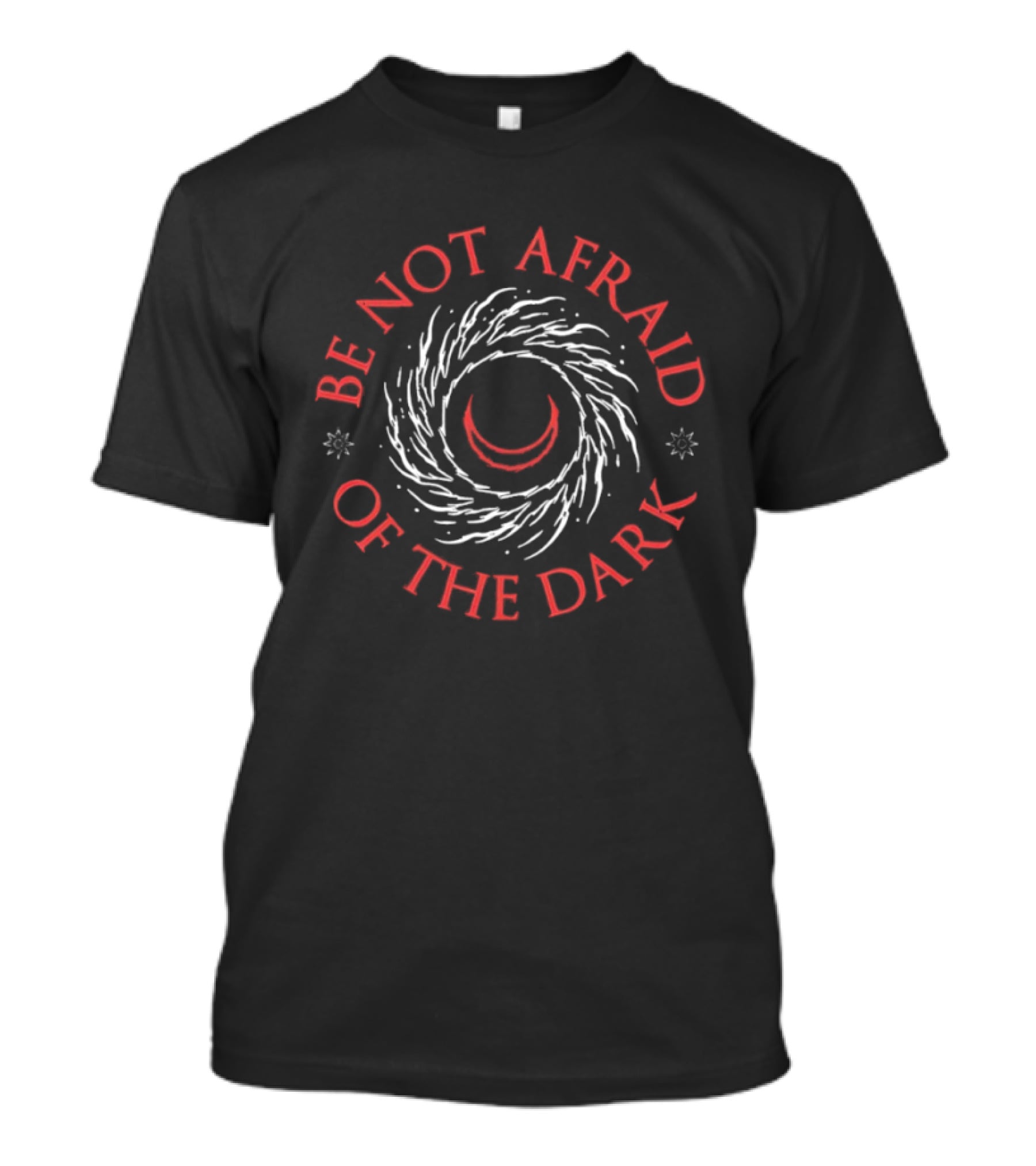 Be Not Afraid Of The Dark Crescent Moon Swirl T-Shirt