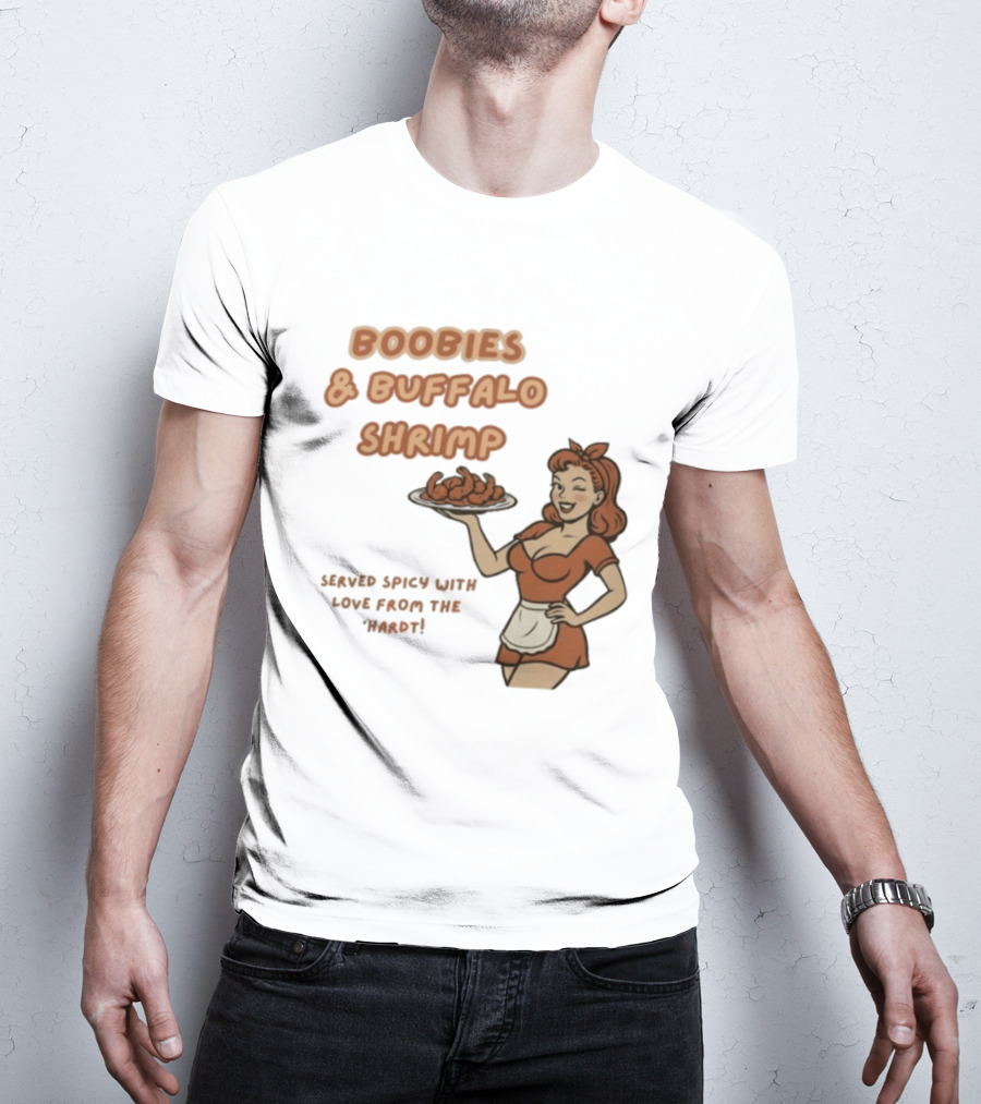 Boobies & Buffalo Shrimp Served Spicy With Love From The Hardt Retro Waitress T-Shirt