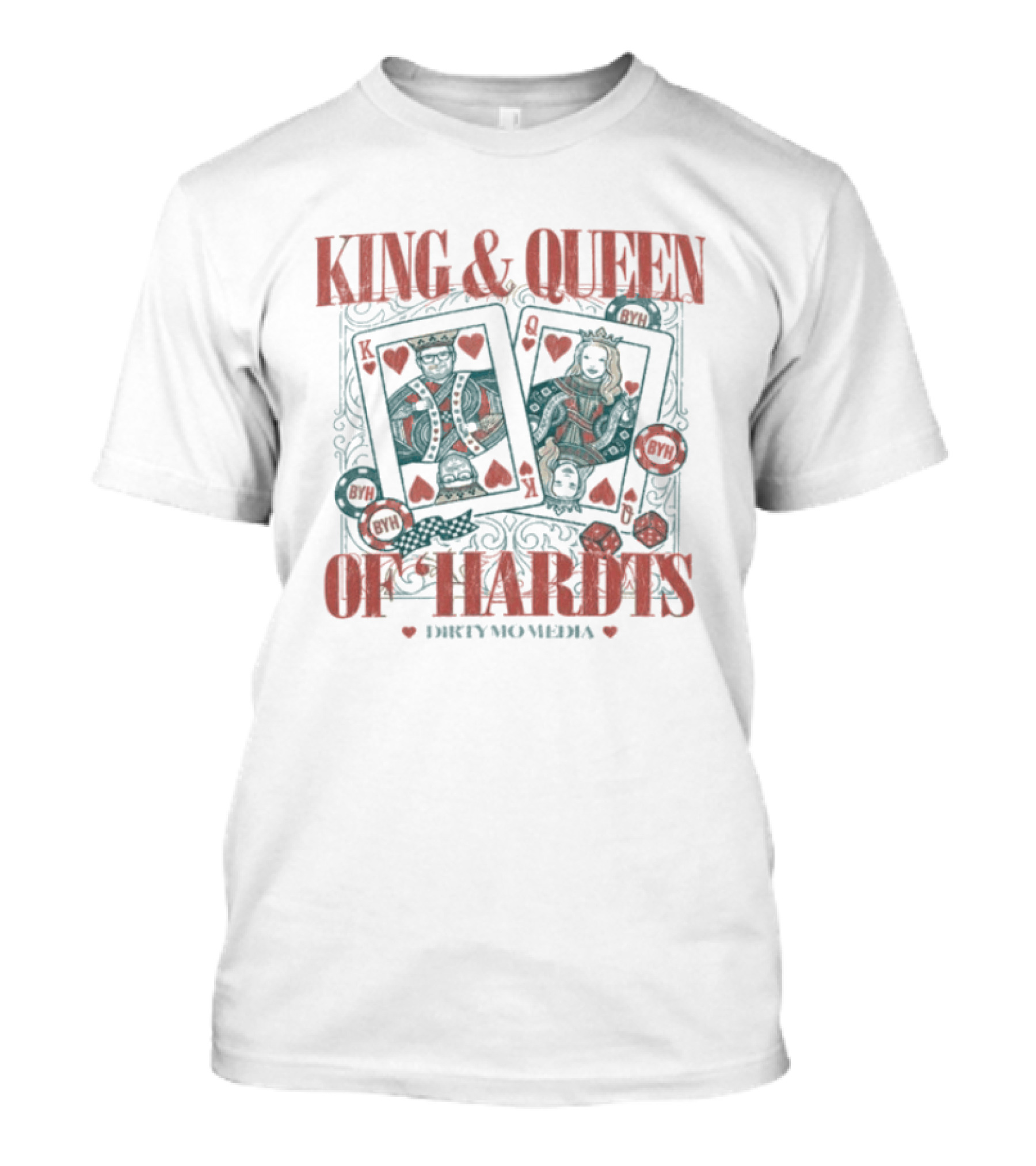King & Queen Of Hardts Dirtymomedia Valentine's Day Cards Hearts Poker T-Shirt