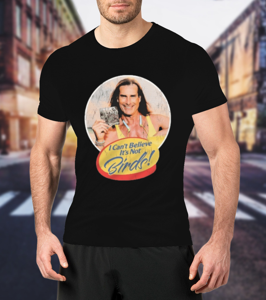 A Lot Like Birds I Can't Believe It's Not Birds Fabio T-Shirt