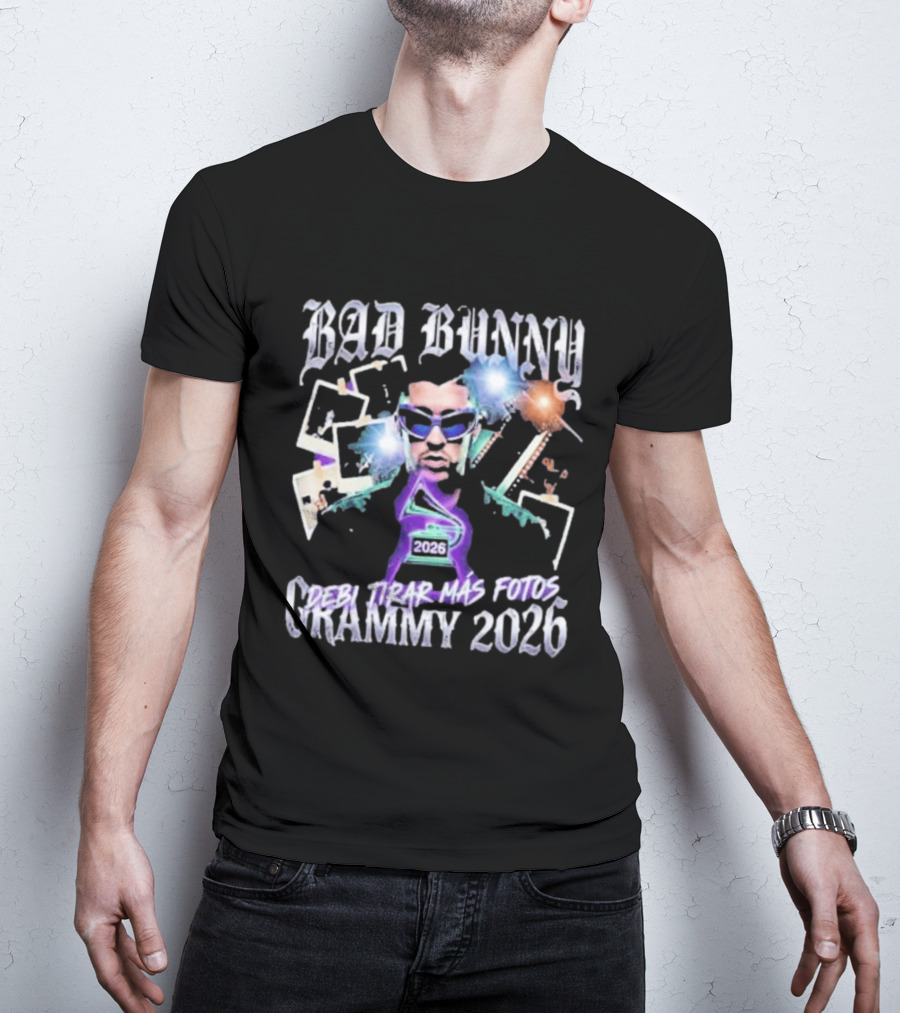 Bad Bunny Debi Tirar Mas Fotos Grammy 2026 T-Shirt