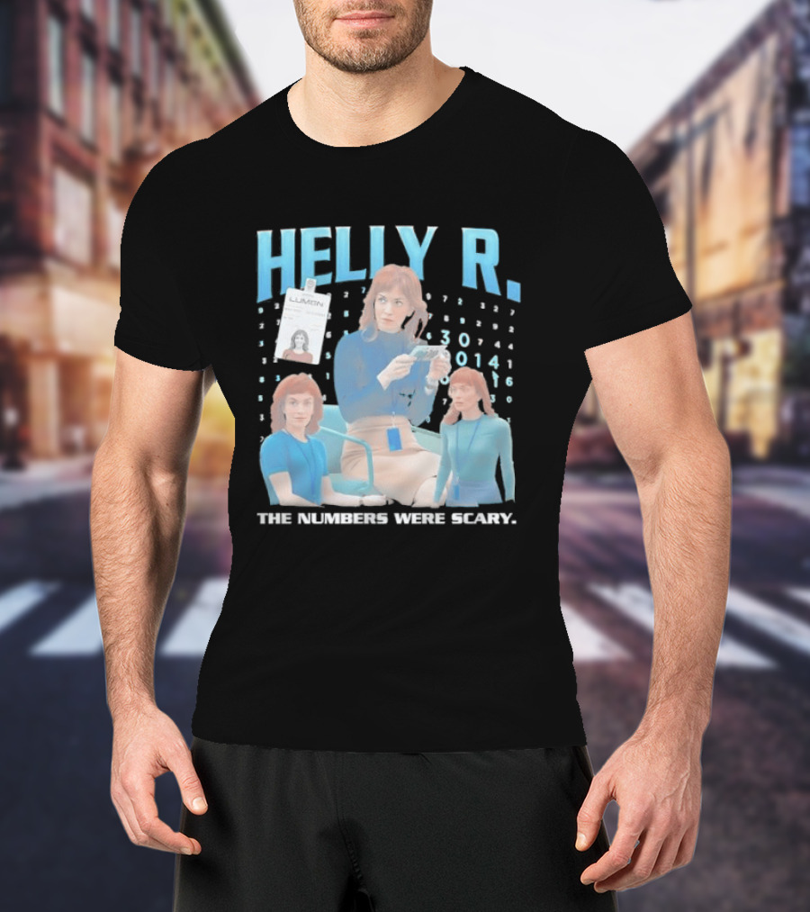 Helly R The Numbers Were Scary Severance 2014 T-Shirt