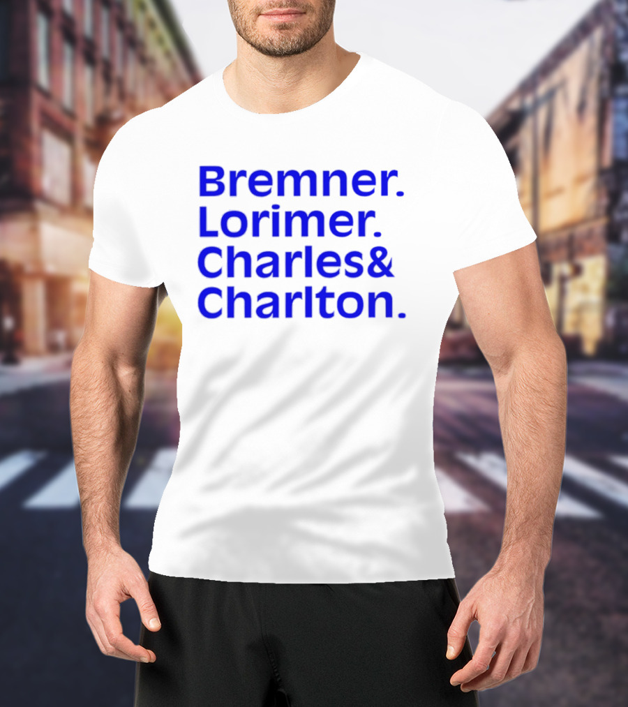 Bremner Lorimer Charles Charlton Football Legends T-Shirt