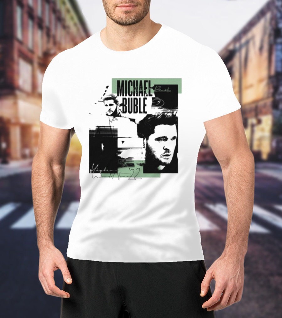 Michael Buble Higher Photo Collage 2022 T-Shirt