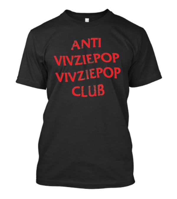 Anti Vivziepop Vivziepop Club T-Shirt