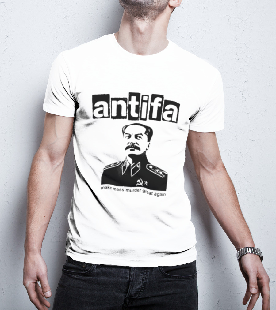 Antifa Make Mass Murder Great Again Joseph Stalin Iosif Vissarionovich T-Shirt