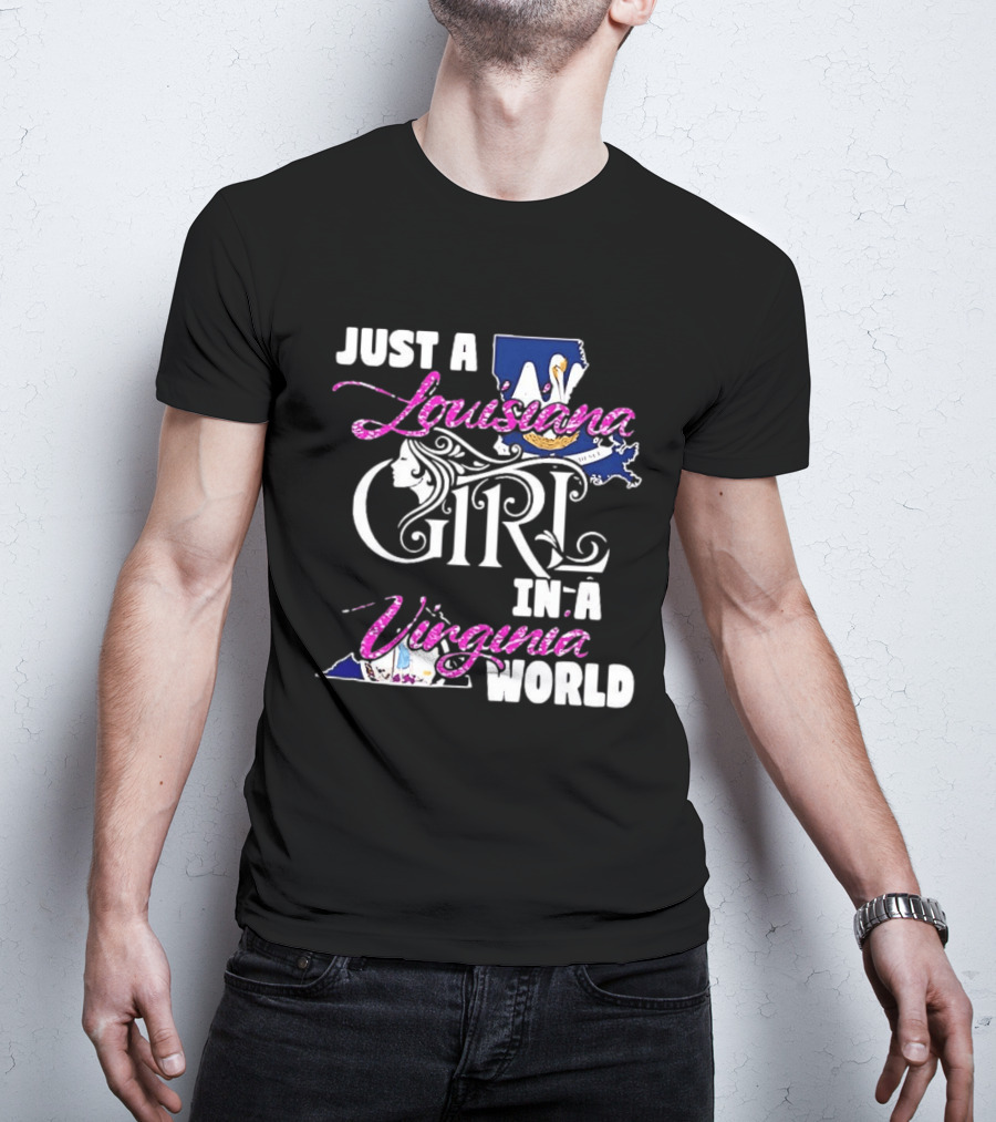 Just A Louisiana Girl In A Virginia World Flag Map T-Shirt