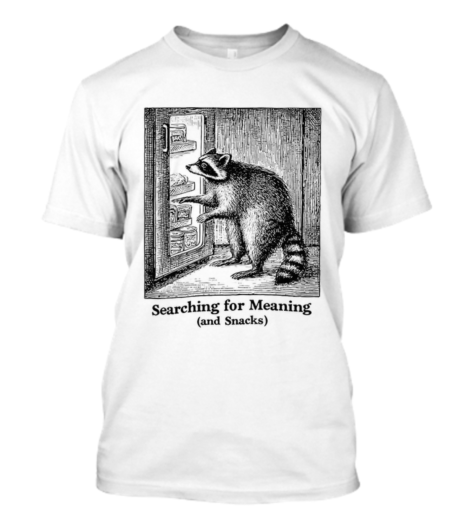 Searching For Meaning And Snacks Raccoon Fridge T-Shirt
