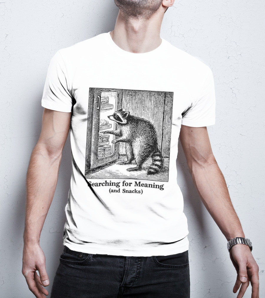 Searching For Meaning And Snacks Raccoon Fridge T-Shirt