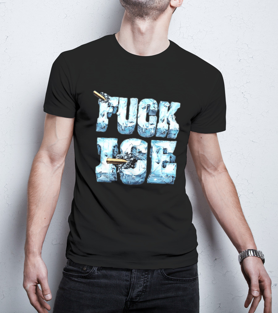 FUCK ICE Bullet Impact Ice Block Letters T-Shirt