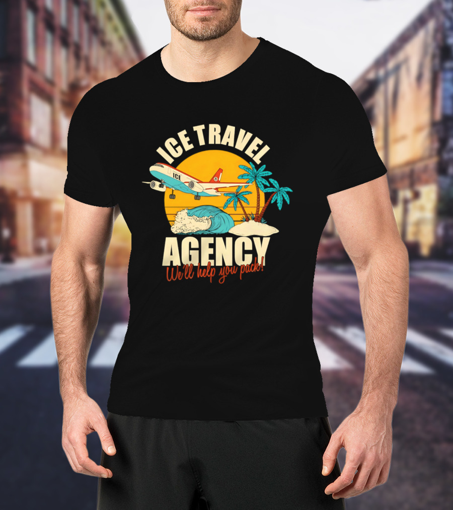 ICE Travel Agency We'll Help You Pack Tropical Getaway Plane Palm Trees T-Shirt