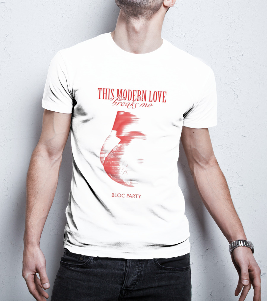 This Modern Love Breaks Me Heart Bloc Party T-Shirt