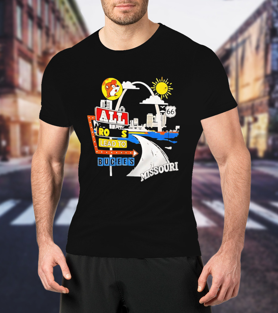 All Roads Lead To Buc Ee's Missouri Route 66 T-Shirt