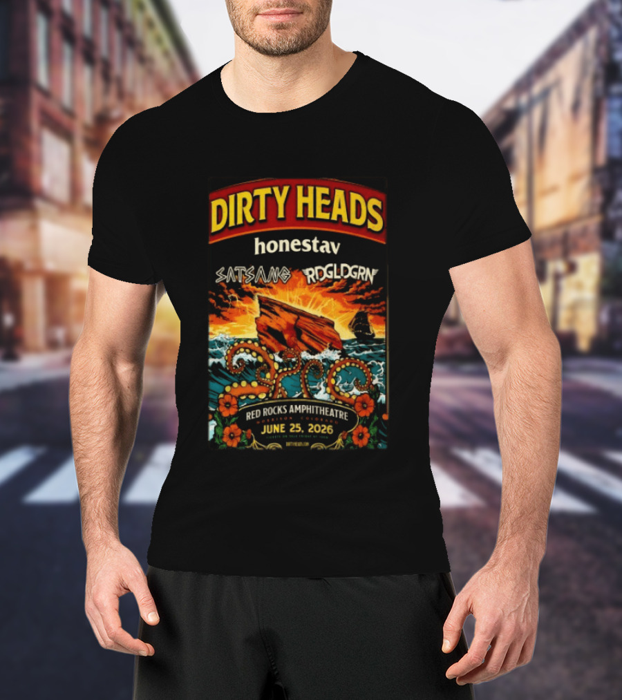 Dirty Heads Red Rocks Amphitheatre June 25 2026 Morrison CO Featuring Satsang RDGLDGRN Honestav T-Shirt