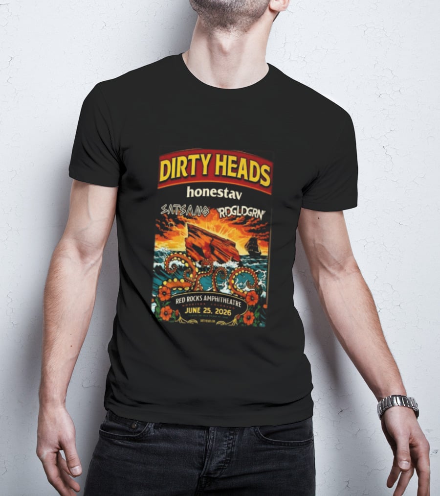 Dirty Heads Red Rocks Amphitheatre June 25 2026 Morrison CO Featuring Satsang RDGLDGRN Honestav T-Shirt