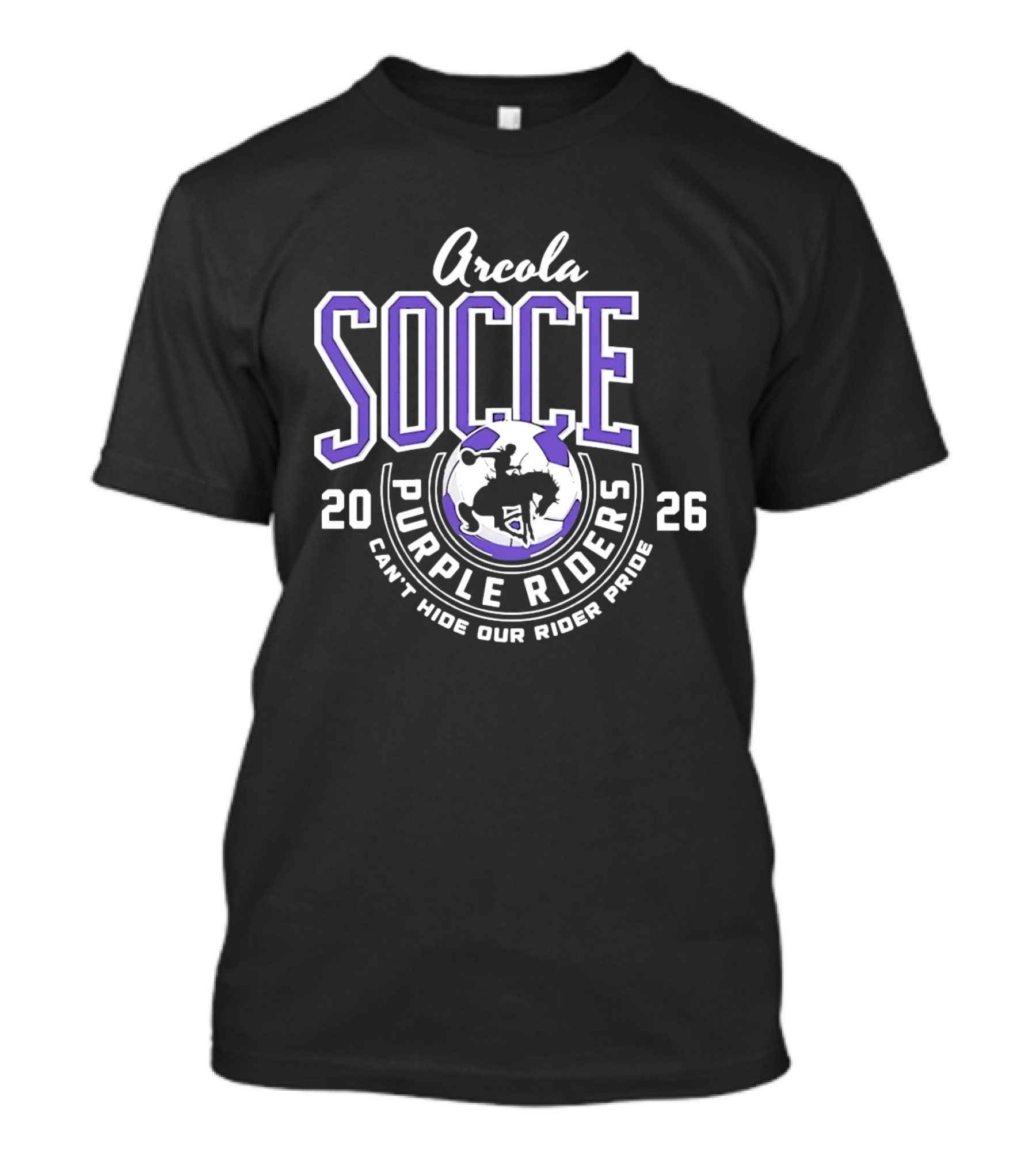Arcola Purple Riders Soccer 2026 Can't Hide Our Rider Pride T-Shirt