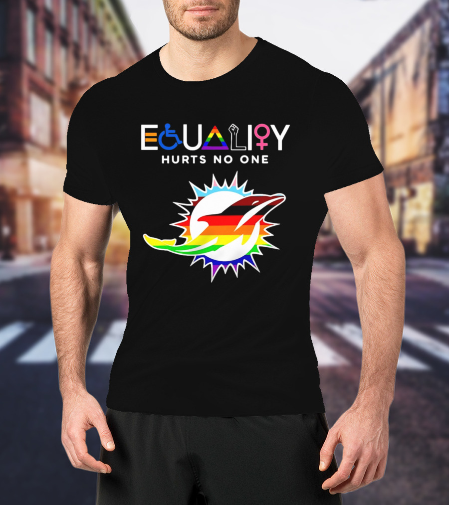 Miami Dolphins Equality Hurts No One Rainbow Pride T-Shirt