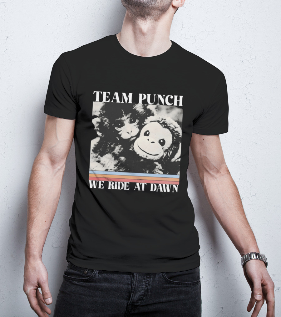 Team Punch Monkey We Ride At Dawn T-Shirt
