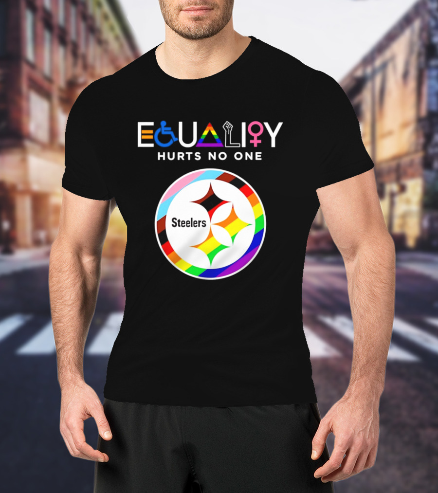 Pittsburgh Steelers Equality Hurts No One Inclusive T-Shirt