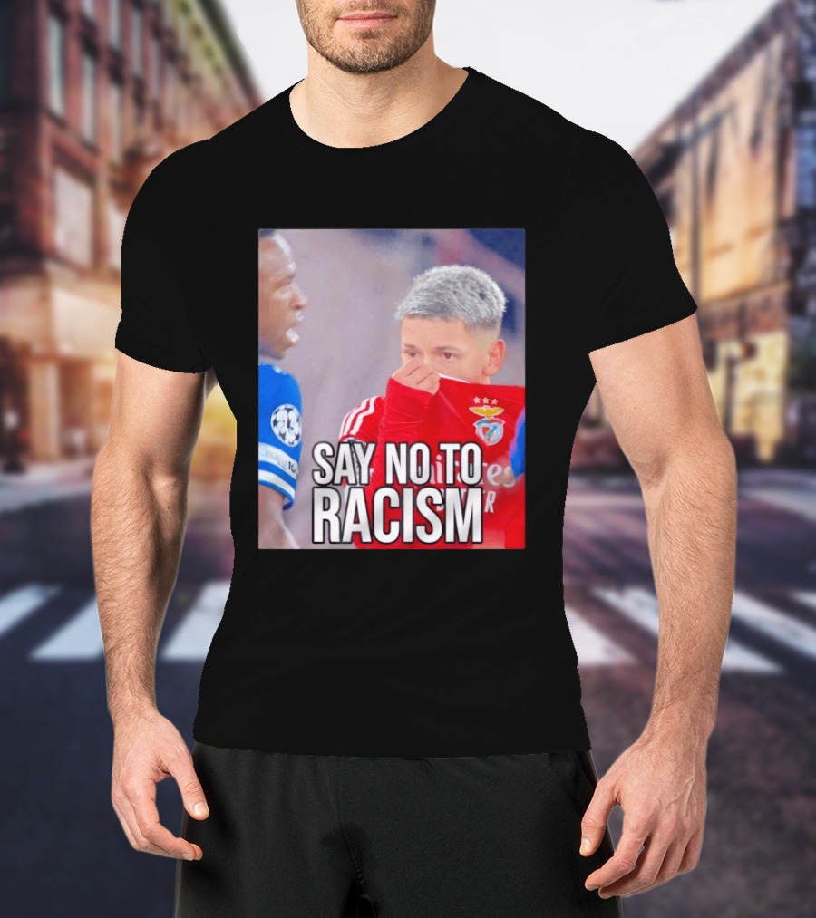 Say No To Racism Benfica Player Supports Anti Racism Movement T-Shirt